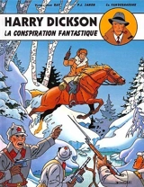 Harry Dickson : d'après Jean Ray. Vol. 6. La conspiration fantastique - Christian Vanderhaeghe