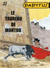 Papyrus. Vol. 32. Le taureau de Montou - De Gieter