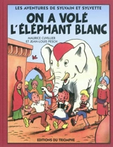 Les aventures de Sylvain et Sylvette. Vol. S2. On a volé l'éléphant blanc - Maurice Cuvillier