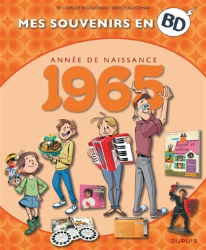 Mes souvenirs en BD. Vol. 26. Année de naissance : 1965 - Sti