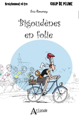 Bigoudènes en folie - Eric Ronceray