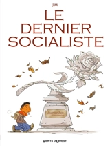 Le dernier socialiste - Jim