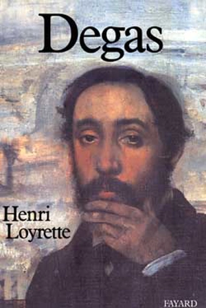 Degas - Henri Loyrette