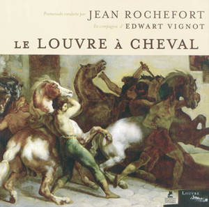 Le Louvre à cheval - Jean Rochefort
