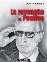 La revanche de Poutine - Olivier d' Auzon