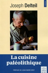 La cuisine paléolithique - Joseph Delteil