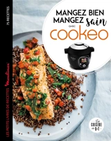 Mangez bien, mangez sain avec Cookeo - Séverine Augé
