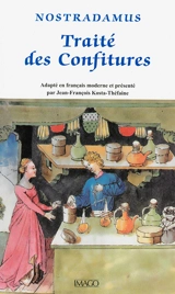 Traité des confitures - Nostradamus