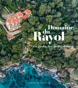 Domaine du Rayol : le jardin des Méditerranées - Jean-Philippe Grillet