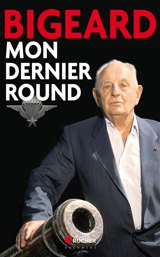 Mon dernier round - Marcel Bigeard