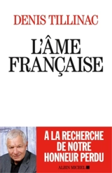 L'âme française - Denis Tillinac