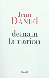 Demain la nation - Jean Daniel