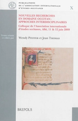 Nouvelles recherches en domaine occitan : approches interdisciplinaires - Association internationale d'études occitanes. Colloque international (2009 ; Albi)