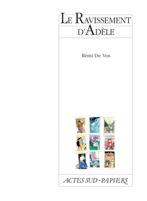 Le ravissement d'Adèle - Rémi de Vos