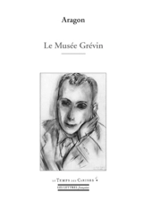 Le musée Grévin - Louis Aragon