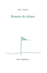 Rumeur du silence - Joël Vernet