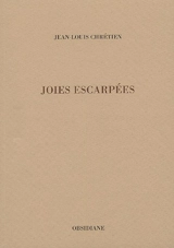 Joies escarpées - Jean-Louis Chrétien
