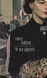 Tir aux pigeons - Nancy Mitford