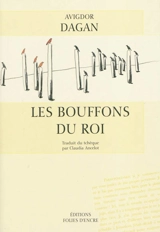 Les bouffons du roi - Avigdor Dagan