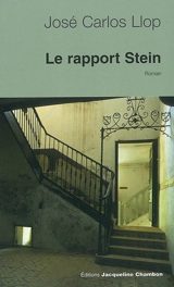 Le rapport Stein - José Carlos Llop
