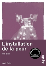 L'installation de la peur - Rui Zink