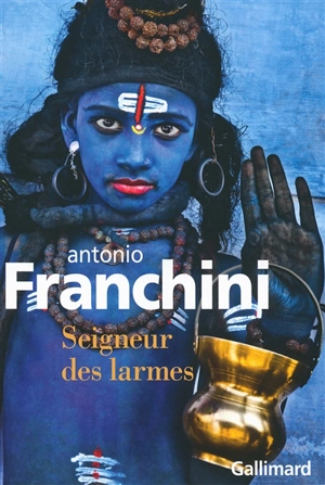 Seigneur des larmes - Antonio Franchini