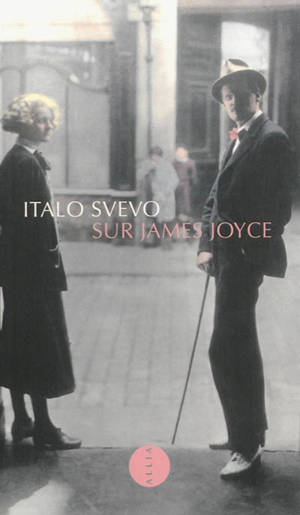 Sur James Joyce - Italo Svevo