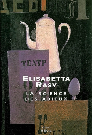 La science des adieux - Elisabetta Rasy