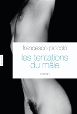 Les tentations du mâle - Francesco Piccolo