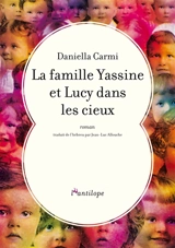 La famille Yassine et Lucy dans les cieux - Daniella Carmi