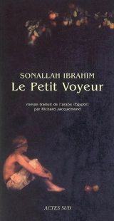 Le petit voyeur - Sonallah Ibrahim