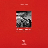 Annapurna : une histoire humaine - Charlie Buffet