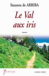 Le val aux iris - Suzanne de Arriba