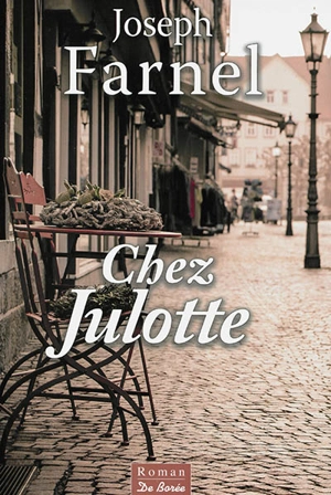 Chez Julotte - Joseph Farnel