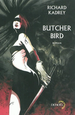 Butcher bird - Richard Kadrey