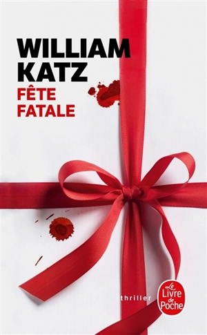 Fête fatale - William Katz
