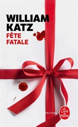 Fête fatale - William Katz