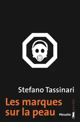 Les marques sur la peau - Stefano Tassinari