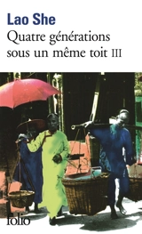 Quatre générations sous un même toit. Vol. 3. La famine - She Lao