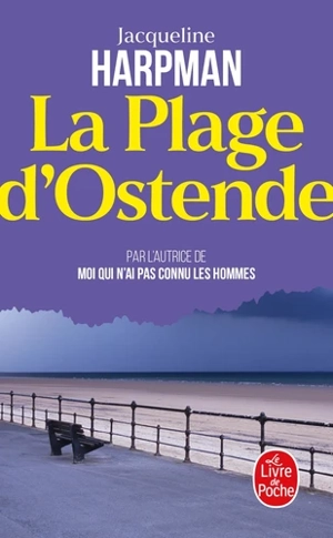 La plage d'Ostende - Jacqueline Harpman