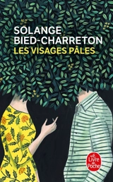 Les visages pâles - Solange Bied-Charreton