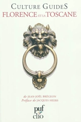Florence et la Toscane - Jean-Joël Brégeon