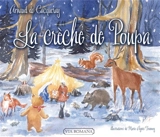 La crèche de Poupa - Arnaud de Cacqueray-Valménier