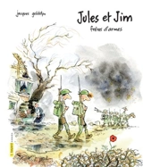 Jules et Jim, frères d'armes - Jacques Goldstyn