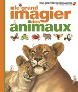 Le grand imagier des animaux - Delphine Gravier-Badreddine