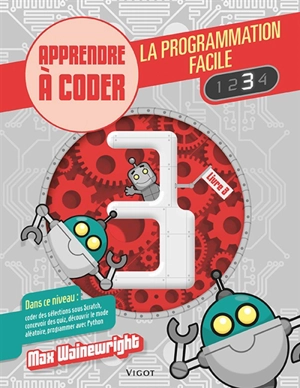 La programmation facile. Vol. 3 - Max Wainewright