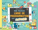 Mon premier livre de programmation avec ScratchJr - Rosie Dickins