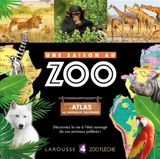 Une saison au zoo : l'atlas des animaux sauvages - Cyril Hue