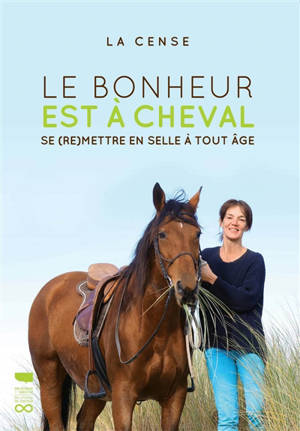 Le bonheur est à cheval : se (re)mettre en selle à tout âge - Haras de La Cense (Rochefort-en-Yvelines, Yvelines)