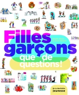 Filles, garçons : que de questions ! - Brigitte Bègue